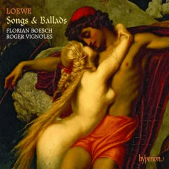Loewe: Songs and Ballads Carl Loewe (CD)
