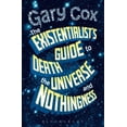 thumbnail image 1 of Pre-Owned The Existentialist's Guide to Death, the Universe and Nothingness (Hardcover) 1441107835 9781441107831, 1 of 1