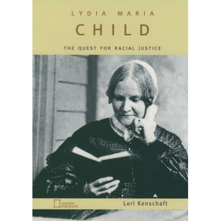 Lydia Maria Child: The Quest for Racial Justice [Hardcover - Used]