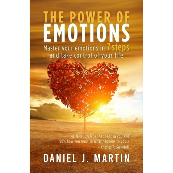 Self-Help and Personal Development The power of emotions: Master your emotions in 7 simple steps and take control of your life, (Paperback)
