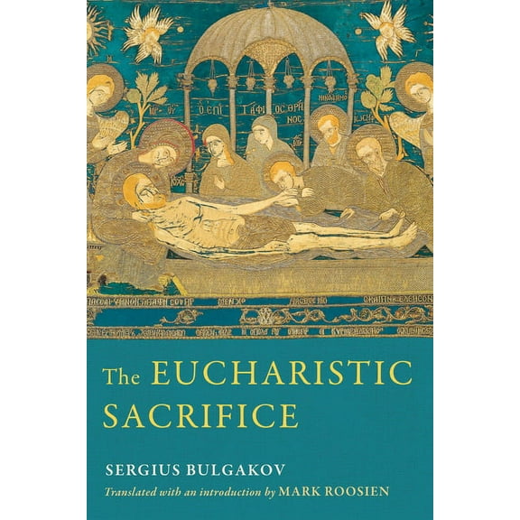 The Eucharistic Sacrifice, (Paperback)