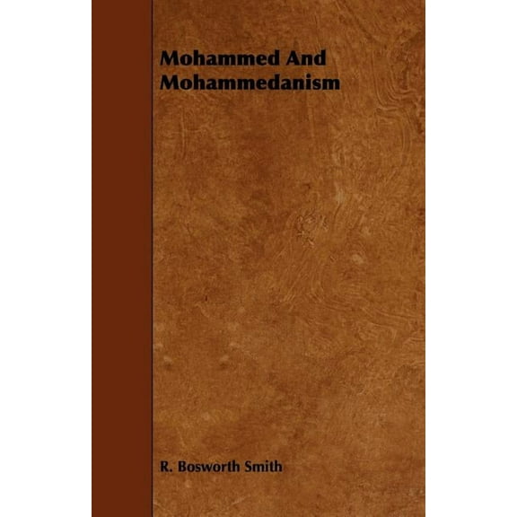 Mohammed And Mohammedanism (Paperback)