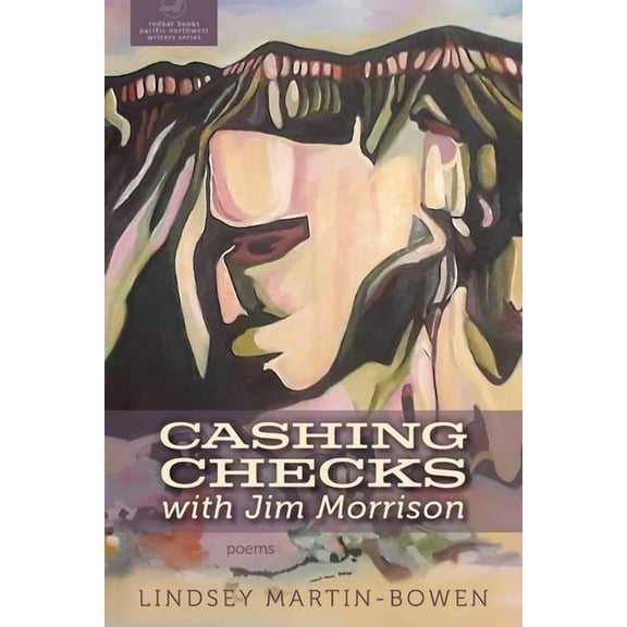 Redbat Books Pacific Northwest Writers: CASHING CHECKS with Jim Morrison (Paperback)