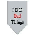 thumbnail image 3 of Pet and Dog Bandana Screen Printed, "I Do Bad Things", 3 of 10