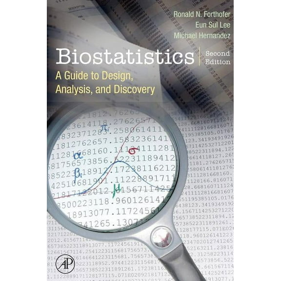 Biostatistics: A Guide to Design, Analysis and Discovery, (Hardcover)