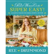 The Pioneer Woman Cooks--Super Easy! By Ree Drummond (Hardcover)