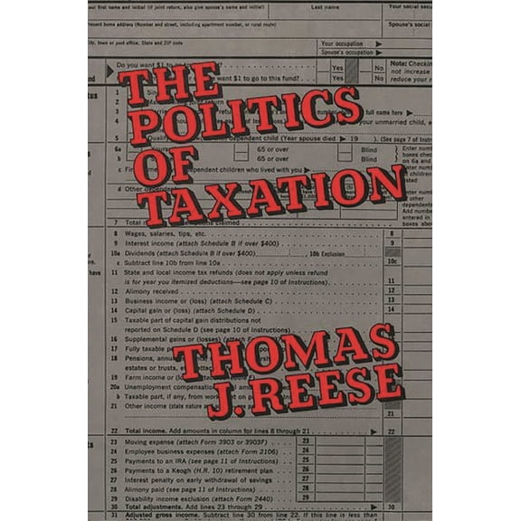 The Politics of Taxation (Hardcover)