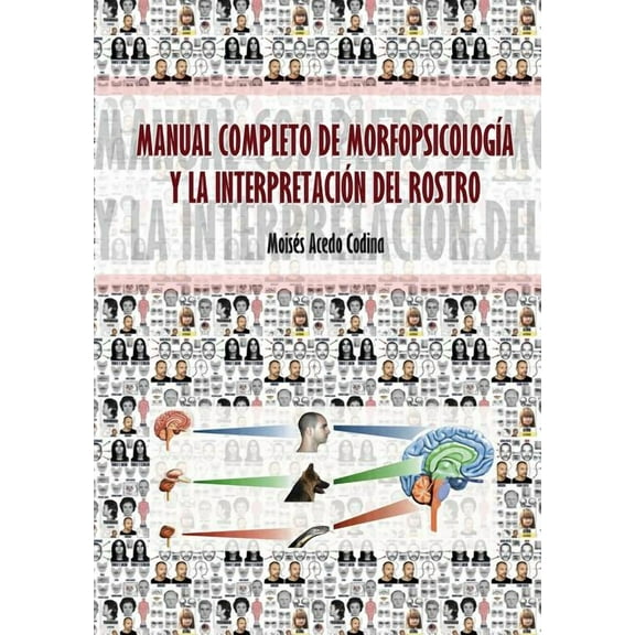 Manual Completo de Morfopsicología Y La Interpretación del Rostro (Paperback)
