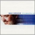 thumbnail image 1 of Pre-Owned It's a Beautiful Day (CD 0757667042323) by Max Groove, 1 of 1