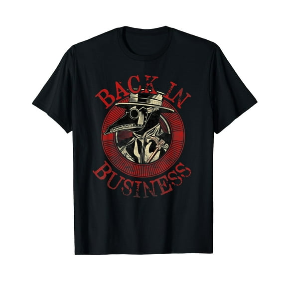The Plague Doctor is back in Business - Plague Mask T-Shirt