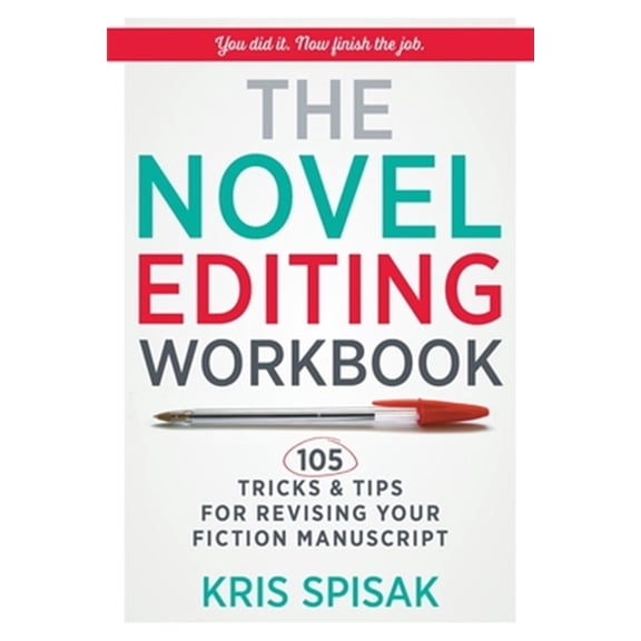Pre-Owned The Novel Editing Workbook: 105 Tricks & Tips for Revising Your Fiction Manuscript Paperback