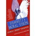 thumbnail image 1 of Pre-Owned Hammett's Moral Vision: The Most Influential In-Depth Analysis of Dashiell Hammett's Novels Red Harvest, The Dain Curse, The Maltese Falcon, The Glas... (Hardcover) 097258983X 9780972589833, 1 of 1