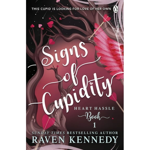 Signs of Cupidity: The Sizzling Romance from the Bestselling Author of the Plated Prisoner Series, (Paperback)