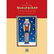 Simply Classic: A Simply Classic Nutcracker : For Elementary to Late Elementary Pianists (Paperback)