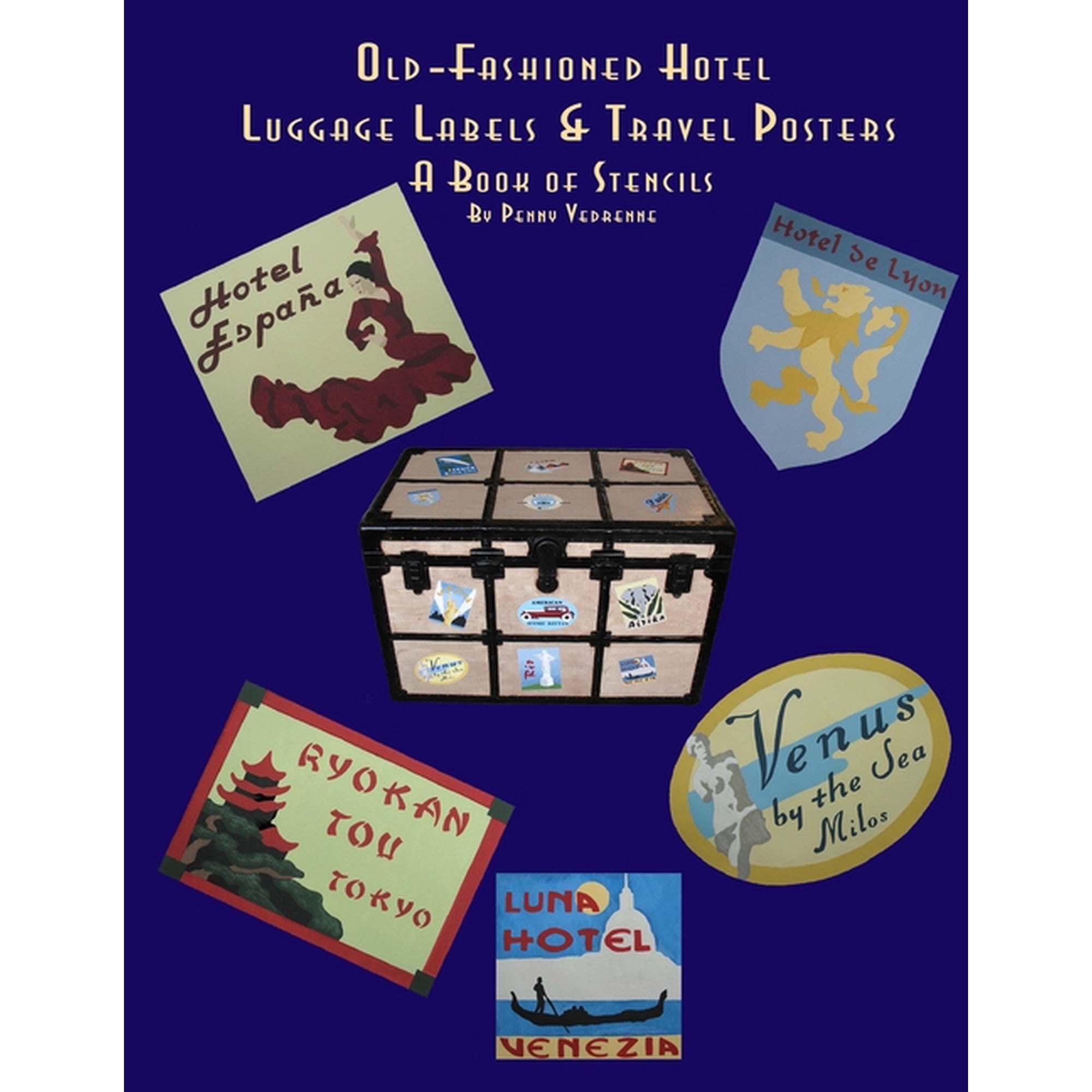 Old Fashioned Hotel Luggage Labels & Travel Posters: A Book of Stencils, (Paperback)