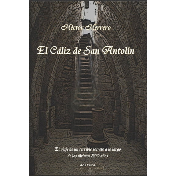 El Caliz de San Antolin (Paperback)