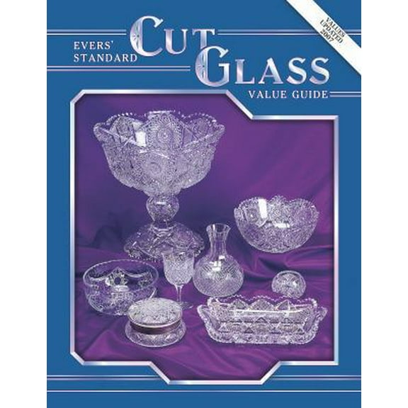 Pre-Owned Evers' Standard Cut Glass Value Guide (Paperback) 0891456538 9780891456537