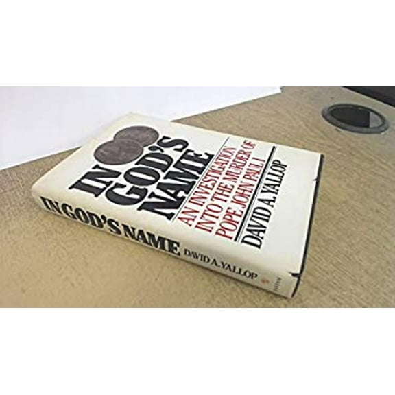 Pre-Owned In God's Name: An Investigation Into the Murder of Pope John Paul I (Hardcover) 0553050737 9780553050738