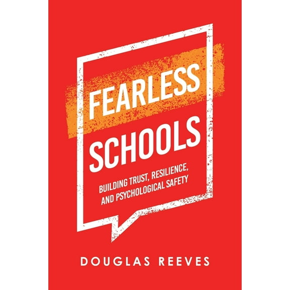Pre-Owned Fearless Schools: Building Trust, Resilience, and Psychological Safety (Paperback) 1665730552 9781665730556