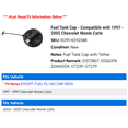 thumbnail image 2 of Fuel Tank Cap - Compatible with 1997 - 2005 Chevy Monte Carlo 1998 1999 2000 2001 2002 2003 2004, 2 of 3