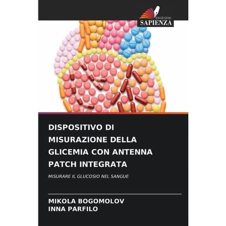 Dispositivo Di Misurazione Della Glicemia Con Antenna Patch Integrata, (Paperback)