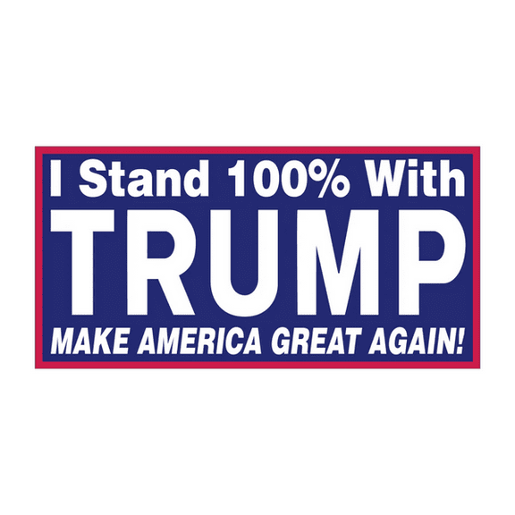 I Stand 100% With Trump MAGA Bumper Sticker