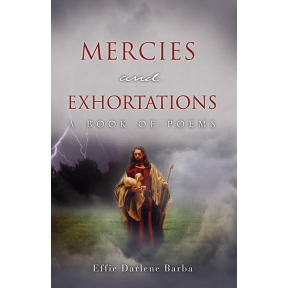Mercies and Exhortations, (Paperback)