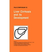 Falk Symposium: Liver Cirrhosis and Its Development (Hardcover)
