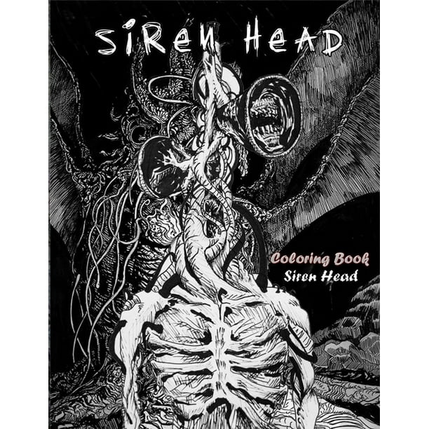 Siren Head Coloring Book : Enjoy Siren Head Coloring Book, a wonderful gift for adult and kids who Love Monsters of Trevor Henderson's (Paperback)