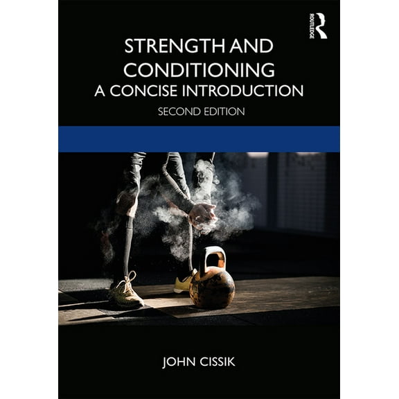 Strength and Conditioning: A Concise Introduction, (Paperback)