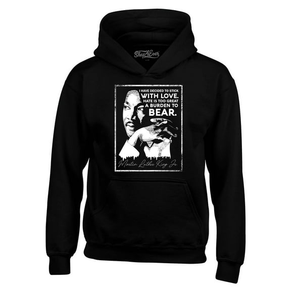 Shop4Ever Men's I Have Decided to Stick with Love Quote Martin Luther King Jr. Hooded Sweatshirt Hoodie XXXX-Large Black