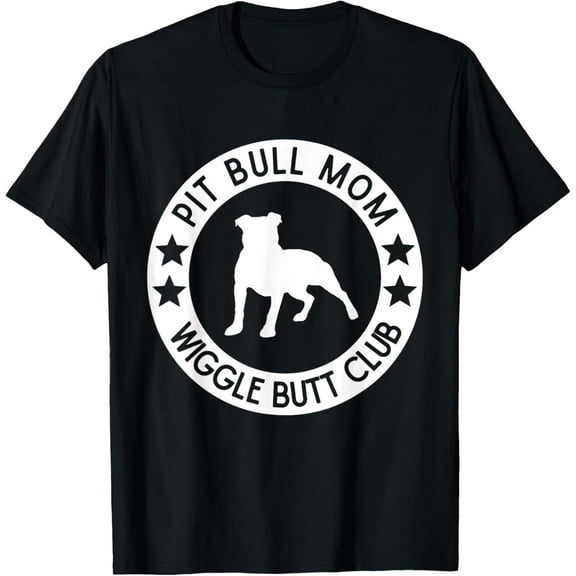 Funny Pit Bull Mom Dog Lover Mother's Day Women T-Shirt men and women can wear, black, white, gifts