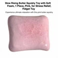 thumbnail image 2 of Slow Rising Butter Squishy Toy with Soft Foam, 1 Piece, Pink, for Relaxation, Squeeze Toy, 2 of 3