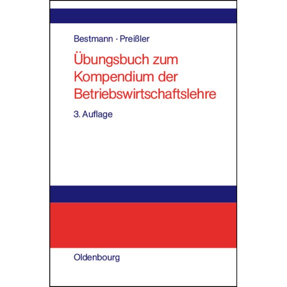Ãbungsbuch Zum Kompendium Der Betriebswirtschaftslehre, (Hardcover)