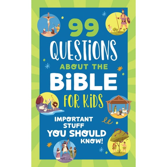 99 Questions about the Bible for Kids: Important Stuff You Should Know!, (Paperback)