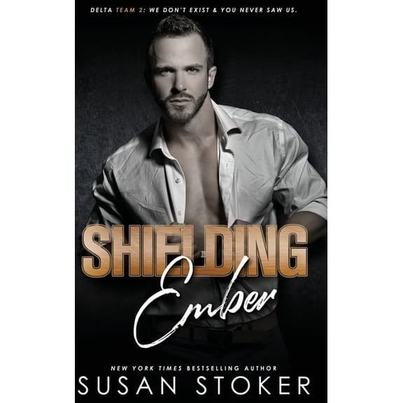 Delta Team Two Shielding Ember, Book 7, (Hardcover)