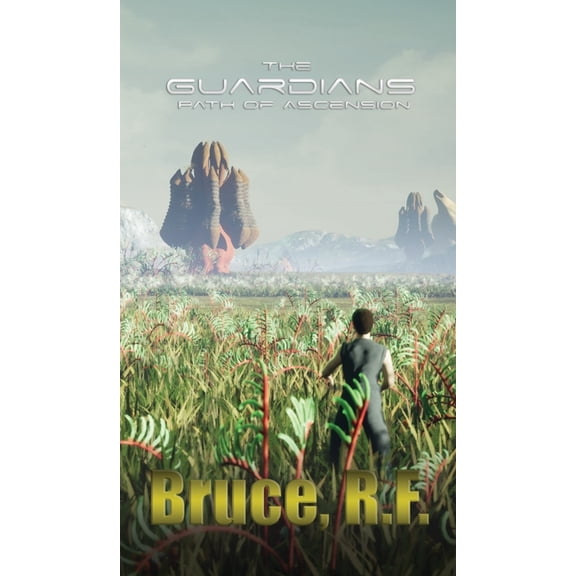 Guardians The Guardians: Path of Ascension, Book 1, (Hardcover)