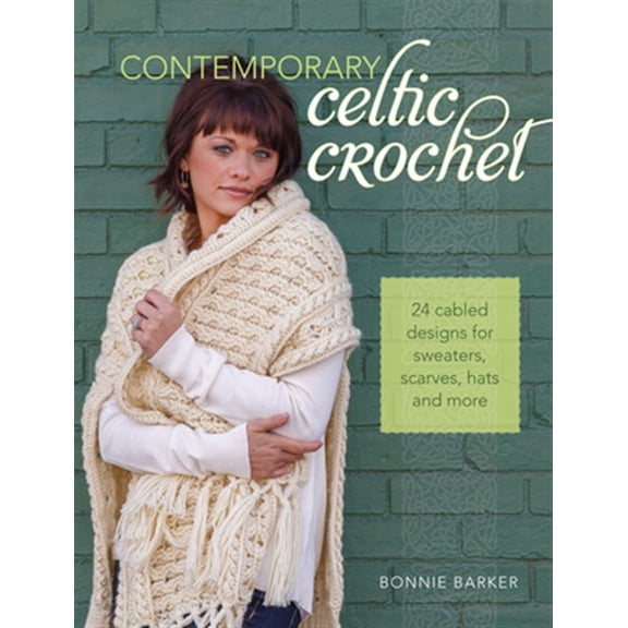 Pre-Owned Contemporary Celtic Crochet: 24 Cabled Designs for Sweaters, Scarves, Hats and More (Paperback) 1440238618 9781440238611