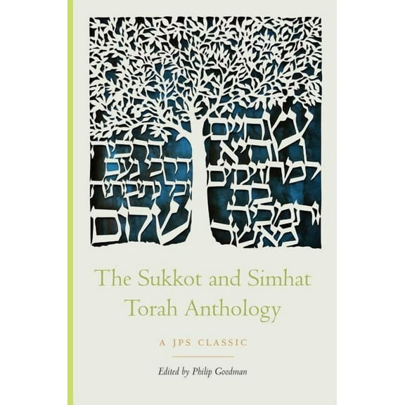 JPS Holiday Anthologies The Sukkot and Simhat Torah Anthology, (Paperback)