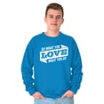 thumbnail image 5 of Do What You Love Quote Cute Inspiring Sweatshirt for Men or Women Brisco Brands 2X, 5 of 6