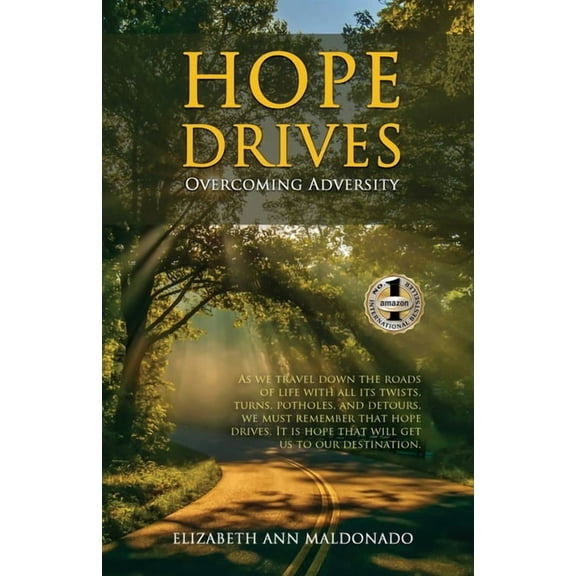 Hope Drives: Overcoming Adversity, (Paperback)
