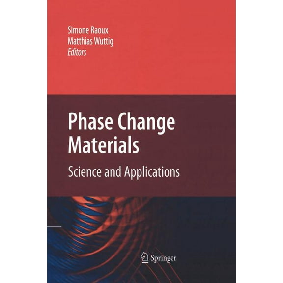 Phase Change Materials: Science and Applications, (Paperback)