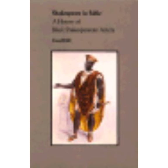 Pre-Owned Shakespeare in Sable: A History of Black Shakespearean Actors (Paperback) 0870235257 9780870235252