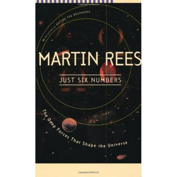 Pre-Owned Just Six Numbers: The Deep Forces That Shape the Universe (Paperback) 0465036732 9780465036738
