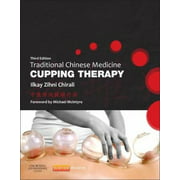 Traditional Chinese Medicine Cupping Therapy, 3e