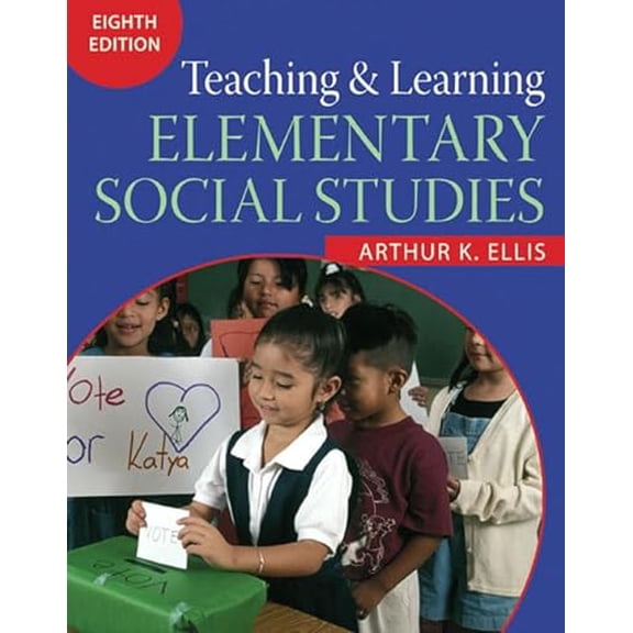 Pre-Owned Teaching and Learning Elementary Social Studies (8th Edition) (Hardcover) 0205483941 9780205483945