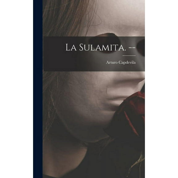 La Sulamita. --, (Hardcover)