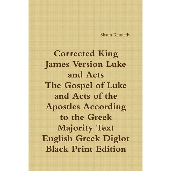 Corrected King James Luke and Acts: Black Print Diglot, (Paperback)