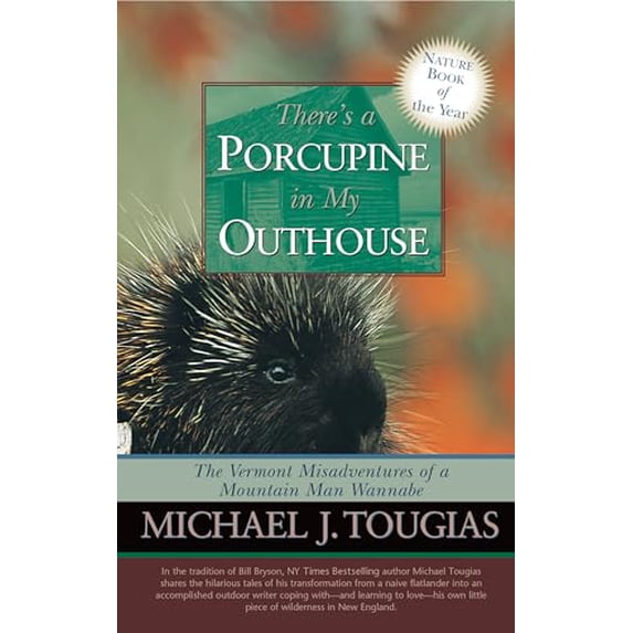 Pre-Owned There's a Porcupine in My Outhouse (Paperback) 0978576624 9780978576622