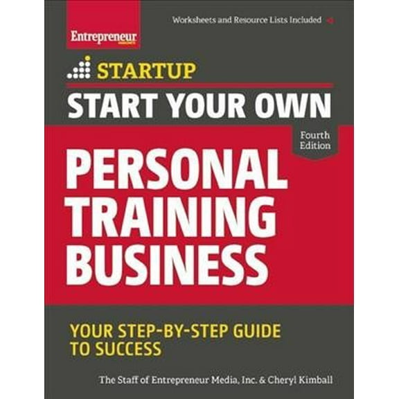 Startup: Start Your Own Personal Training Business: Your Step-By-Step Guide to Success (Paperback)